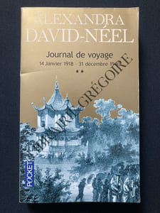 JOURNAL DE VOYAGE-LETTRES A SON MARI- (14 JANVIER 1918-31 DECEMBRE 1940)-DE LA CHINE A L'INDE EN PASSANT PAR LE TIBET