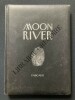 MOON RIVER. FABCARO (FABRICE CARO)