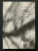 LE CAHIER DES OMBRES-CATALOGUE EXPOSITION 25 JUIN AU 5 NOVEMBRE 2017-DOMAINE DE KERGUEHENNEC. JOCELYNE ALLOUCHERIE