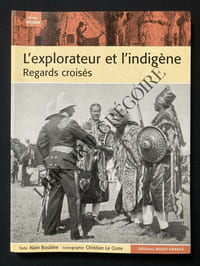 L'EXPLORATEUR ET L'INDIGENE REGARDS CROISES
