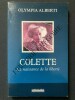 COLETTE La naissance de la liberté. OLYMPIA ALBERTI