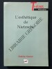 L'ESTHETIQUE DE NIETZSCHE. MATHIEU KESSLER