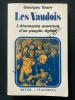 LES VAUDOIS L'étonnante aventure d'un peuple-église. GEORGES TOURN