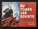 AU TEMPS DES SOVIETS-CATALOGUE EXPOSITION-DINARD-VILLA "LES ROCHES BRUNES"-DU 11 JUIN AU 11 SEPTEMBRE 2011. 