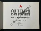 AU TEMPS DES SOVIETS-CATALOGUE EXPOSITION-DINARD-VILLA "LES ROCHES BRUNES"-DU 11 JUIN AU 11 SEPTEMBRE 2011. 