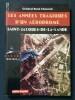 LES ANNEES TRAGIQUES D'UN AERODROME SAINT-JACQUES-DE-LA-LANDE 1934-1944. GENERAL RENE CHESNAIS