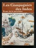 LES COMPAGNIES DES INDES Route de la porcelaine. R.PICARD-J.P.KERNEIS-Y.BRUNEAU