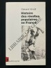 HISTOIRE DES REVOLTES POPULAIRES EN FRANCE XIIIe-XXIe SIECLE. GERARD VINDT