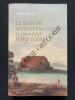 LE MONDE MEDITERRANEEN 15 000 ANS D'HISTOIRE. ALAIN BLONDY