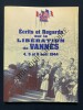 ECRITS ET REGARDS SUR LA LIBERATION DE VANNES 4, 5 ET 6 AOUT 1944. HUBERT POUPARD-FRANCOIS ARS-ELISABETH QUEMERAIS