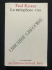 LA METAPHORE VIVE. PAUL RICOEUR
