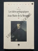 LES IDEES PEDAGOGIQUES DE JEAN-MARIE DE LA MENNAIS. PIERRE PERRIN