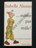 MEME PAS MALE! La révolution clandestine	. ISABELLE ALONSO	