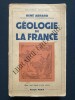 GEOLOGIE DE LA FRANCE	. RENE ABRARD	