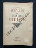 LES OEUVRES DE FRANCOIS VILLON	. FRANCOIS VILLON	