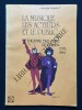 LA MUSIQUE LES ACTEURS ET LE PUBLIC AU THEATRE DES ARTS DE ROUEN 1776-1914	. CHRISTIAN GOUBAULT	