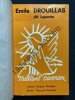 EMILE DROUILLAS dit Laporte militant ouvrier	. JEANNE ROQUIER DROUILLAS-RENEE THOUANEL DROUILLAS	