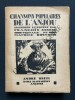 CHANSONS POPULAIRES DE L'ANJOU	. FRANCOIS SIMON (RECUEILLIES ET NOTEES PAR)	