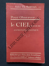 POUR OBSERVER LE CIEL Astronomie pratique