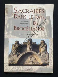 SACRAIRES DANS LE PAYS DE BROCELIANDE XVe-XVIe siècles