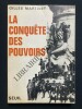 LA CONQUETE DES POUVOIRS	. GILLES MARTINET	