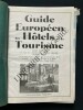 GUIDE EUROPEEN DES HOTELS ET DU TOURISME-1937	. 