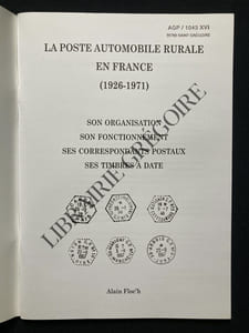 LES FEUILLES MARCOPHILES-JUIN 2007-LA POSTE AUTOMOBILE RURALE EN FRANCE (1926-1971) Son organisation Son fonctionnement Ses correspondants postaux Ses timbres à date