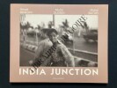 INDIA JUNCTION	. GERALD MINKOFF-MURIEL OLESEN-MICHEL BUTOR	
