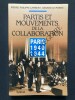 PARTIS ET MOUVEMENTS DE LA COLLABORATION PARIS 1940 1944	. PIERRE PHILIPPE LAMBERT-GERARD LE MAREC	