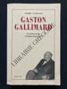 GASTON GALLIMARD Un demi-si&egrave;cle d'&eacute;dition fran&ccedil;aise	. PIERRE ASSOULINE	