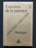 EXERCICES DE LA PATIENCE-N&deg;3/4 PRINT 1982-HEIDEGGER	. COLLECTIF