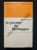 LA PENSEE DE HEIDEGGER un cheminement vers l'être	. OTTO POGGELER	