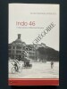INDO 46 C'était encore l'Indochine française	. ANDRE GOINEAUD-BERARD	