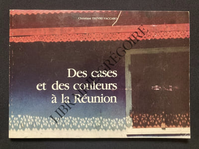 DES CASES ET DES COULEURS A LA REUNION