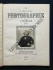 LA VIEILLE PHOTOGRAPHIE DEPUIS DAGUERRE JUSQU'A 1870	. 
