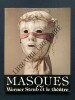 MASQUES Werner Strub et le théâtre	. WERNER STRUB	