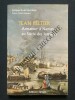 JEAN PELTIER ARMATEUR A NANTES AU SIECLE DES LUMIERES	. JACQUES D DE CERTAINES	
