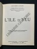 L'ILE D'YEU "Lumière et refuge en Haute Mer"	. JEAN-GABRIEL GAUSSENS	