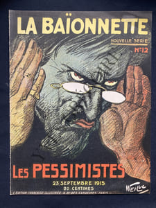 LA BAIONNETTE-N°12-23 SEPTEMBRE 1915-LES PESSIMISTES