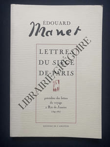 LETTRES DU SIEGE DE PARIS précédées des lettres du voyage à Rio de Janeiro (1849-1850)