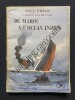 DU MAROC A L'OCEAN INDIEN. PAUL CHACK