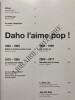DAHO L'AIME POP!-CATALOGUE EXPOSITION 5 DECEMBRE 2017-29 AVRIL 2018. TRISTAN BERA ET ETIENNE DAHO (SOUS LA DIRECTION DE)