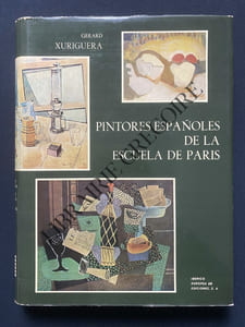 PINTORES ESPANOLES DE LA ESCUELA DE PARIS