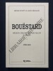 BOUESTARD M&eacute;decin, philosophe, franc-ma&ccedil;on et jacobin 1730-1810. HENRI STOFFT-JEAN SEGALEN