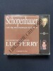 SCHOPENHAUER L'OEUVRE PHILOSOPHIQUE EXPLIQUEE-UN COURS PARTICULIER DE LUC FERRY. SCHOPENHAUER-LUC FERRY