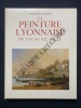 LA PEINTURE LYONNAISE DU XVIe AU XXe SIECLE. MADELEINE VINCENT