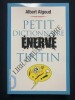PETIT DICTIONNAIRE ENERVE DE TINTIN. ALBERT ALGOUD