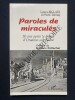 PAROLES DE MIRACULES 50 ANS APRES LE DRAME D'ORADOUR-SUR-GLANE. LOUYS RICLAFE-HENRI DEMAY