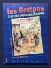 LES BRETONS DANS LA PRESSE POPULAIRE ILLUSTREE. JAMES EVEILLARD-RONAN DANTEC