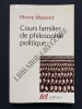 COURS FAMILIER DE PHILOSOPHIE POLITIQUE. PIERRE MANENT